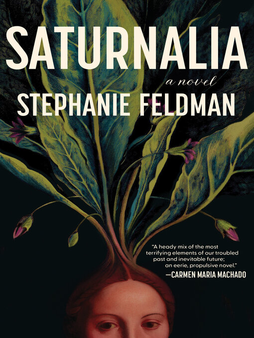 Title details for Saturnalia by Stephanie Feldman - Wait list